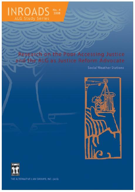 Research on the Poor Accessing Justice and the ALG as JusticeReform Advocate Research on the Poor Accessing Justice and the ALG as JusticeReform Advocate