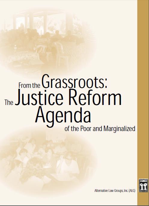 The Justice Reform Agenda of the Poor and Marginalized The Justice Reform Agenda of the Poor and Marginalized